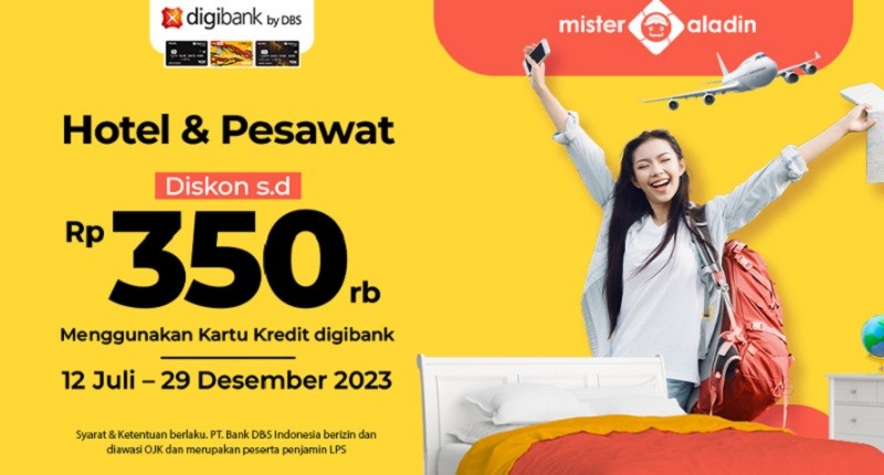 Gunakan Kartu Kredit digibank di Mister Aladin, Dapatkan Diskon Hotel & Tiket Pesawat s.d Rp350 Ribu!