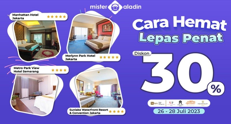 Cuma 3 Hari! Kejar Diskon 30% Buat Nginep di Hotel Mewah dari Mister Aladin!