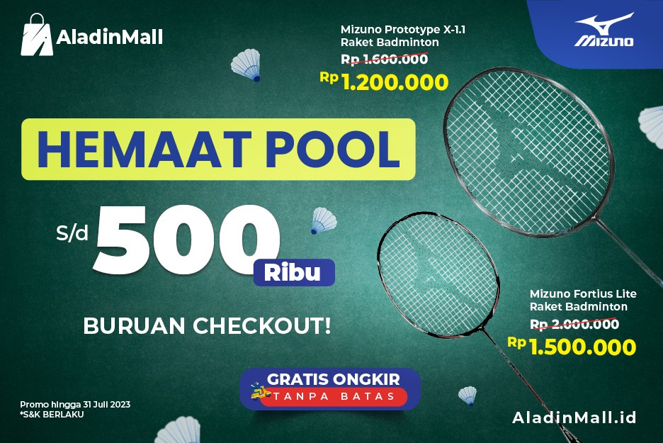 Dapatkan Diskon s.d Rp500.000 untuk Pembelian Raket Badminton di AladinMall, Ada Gratis Ongkir Juga!