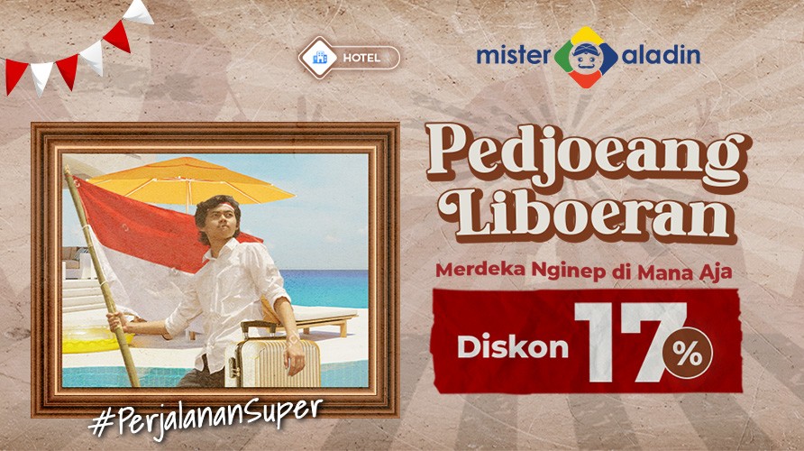 Nginep di Mana Aja Makin Happy dengan Diskon 17% dari Mister Aladin! Yuk Booking