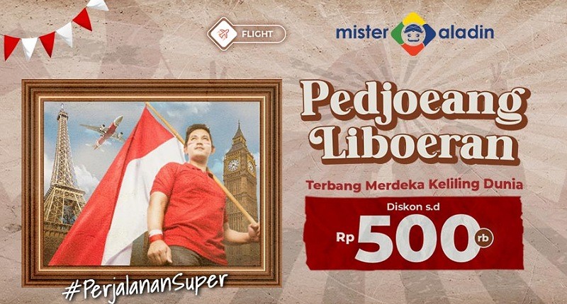 Keliling Dunia Yuk, Mumpung Ada Diskon Tiket Pesawat s.d Rp500 Ribu dari Mister Aladin!