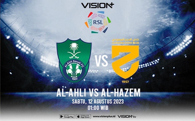 Nonton Pertandingan Perdana Roshn Saudi League 2023/2024: Al-Ahli vs Al-Hazem, Live di Vision+