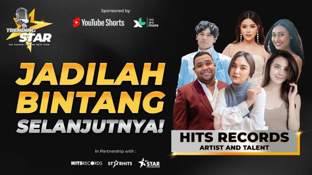 HITS Records Buka Peluang Bagi Bakat Muda Indonesia Jadi Penyanyi Bintang Lewat Ajang Trending Star