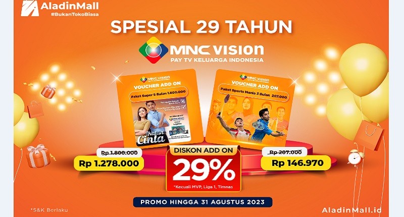 Langganan MNC Vision di AladinMall Yuk, Ada Promo Spesial 29 Tahun Lho!