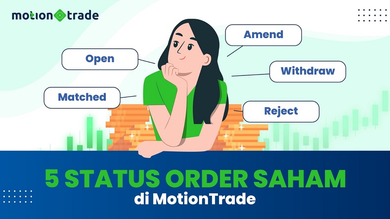Tips MotionTrade: 5 Status Order Saham di MotionTrade