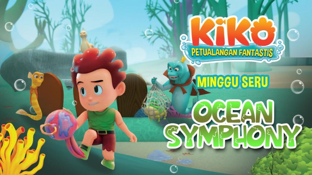 Minggu Seru Bersama KIKO di Episode Ocean Symphony