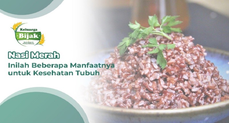 Manfaat Nasi Merah untuk Kesehatan Tubuh