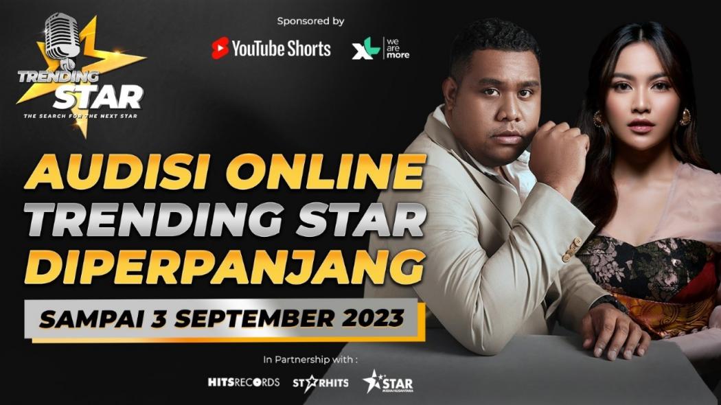 Antusias Pendaftar Tinggi, Audisi Online Trending Star Diperpanjang hingga 3 September Mendatang!