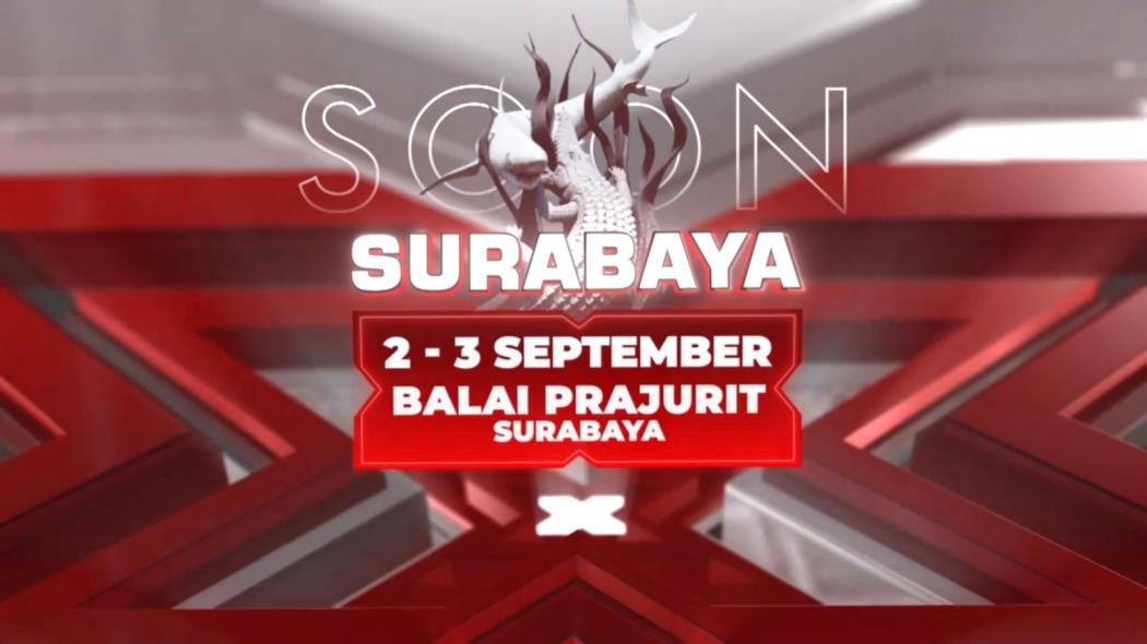 Yo Arek Suroboyo! Audisi X Factor Indonesia Datang ke Surabaya!