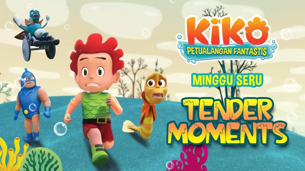 Minggu Seru Bersama KIKO di Episode TENDER MOMENTS