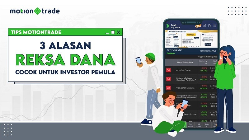 Tips MotionTrade: 3 Alasan Reksa Dana Cocok untuk Investor Pemula   