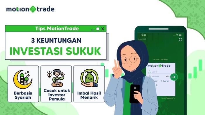 Tips dari MotionTrade: Ini 3 Keuntungan Investasi di Sukuk