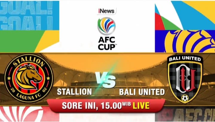 Bali United Incar Kemenangan Lawan Stallion Laguna FC di AFC Cup 2023, Live iNews
