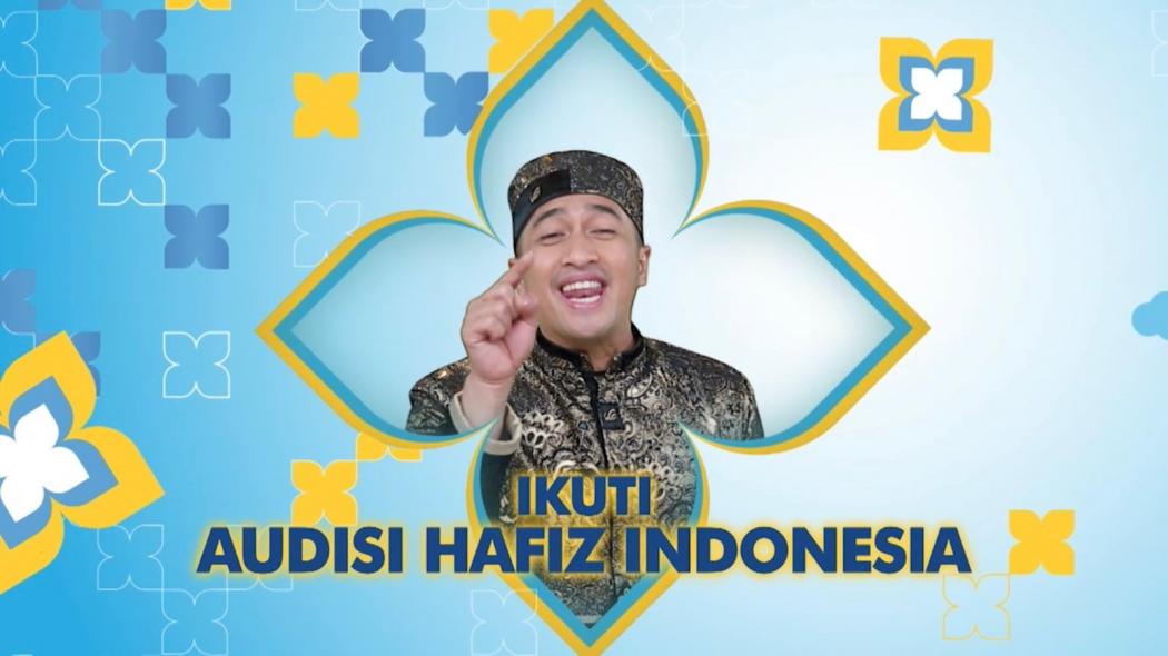 Audisi Hafiz Indonesia 2024 RCTI Dibuka, Cari Generasi Baru Anak Penghafal Al-Qur'an