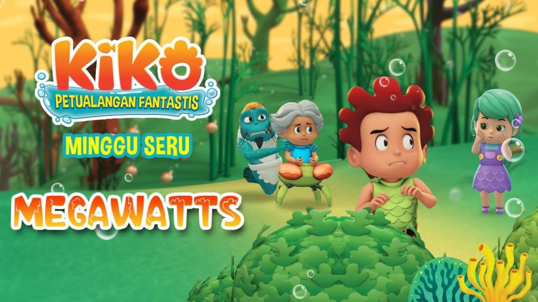 Minggu Seru Bersama Kiko di Episode Megawatts