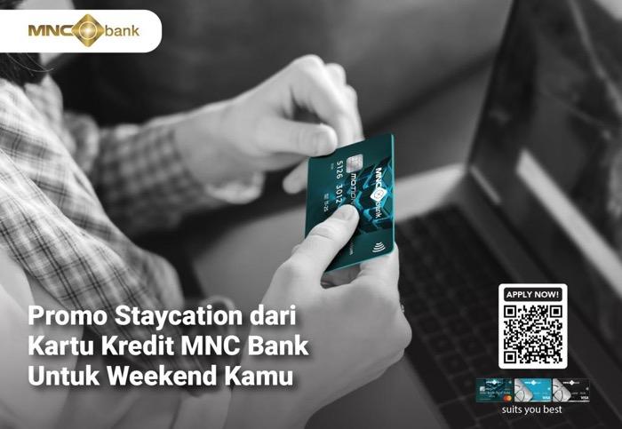 Banyak Pilihan Promo Staycation dari Kartu Kredit MNC Bank untuk Nemenin Liburan Kamu