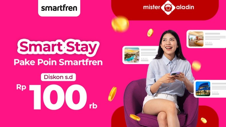 Tukar Poin Smartfren, Dapat Voucher Hotel dari Mister Aladin