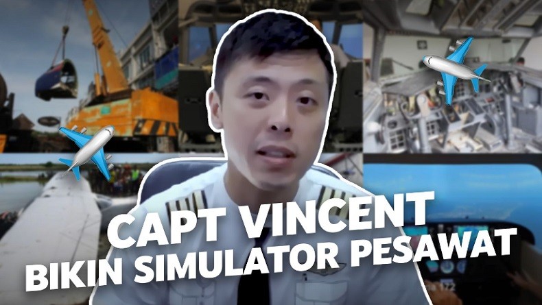 Mengulik Hasil Kerja Keras Captain Vincent dalam Membuat Simulator Pesawat