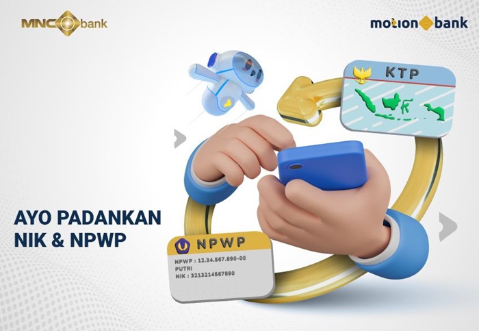 Dukung Aturan, MNC Bank Imbau Nasabah Sesuaikan NIK jadi NPWP