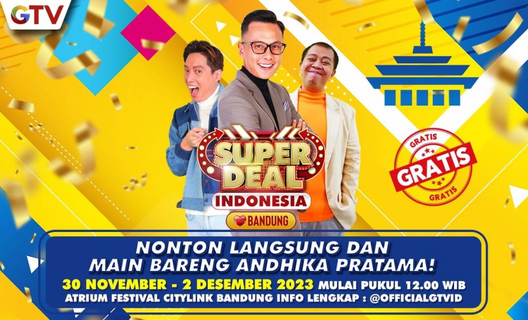 Warga Bandung, Jangan Ketinggalan Ikut Superdeal Indonesia dan Bawa Pulang Jutaan Rupiah!