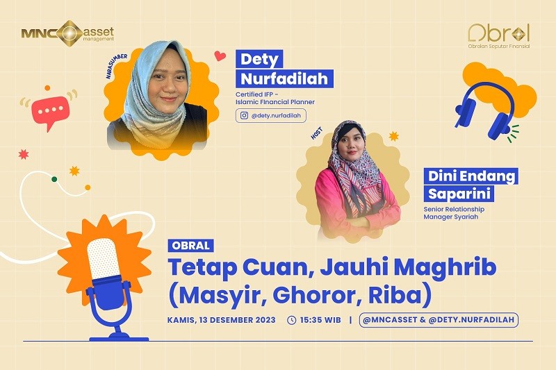 Simak IG Live MNC Asset dan Dety Nurfadilah: Tetap Cuan, Jauhi Maghrib (Masyir, Ghoror, Riba) 