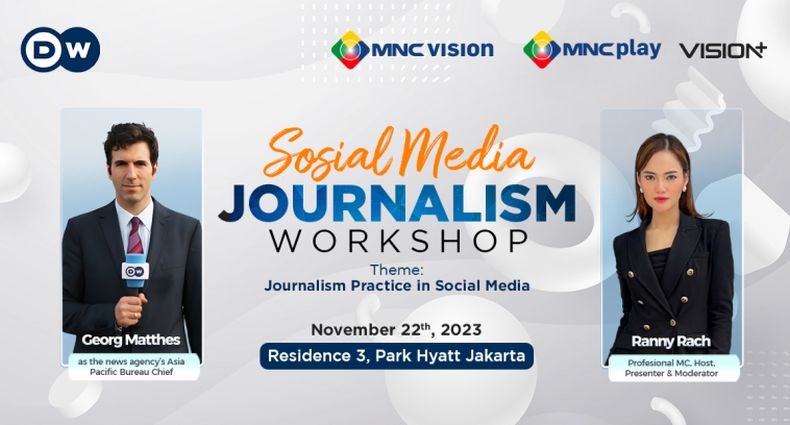 MNC dan Deutsche Welle Gelar Workshop Digital Journalism di Park Hyatt Jakarta