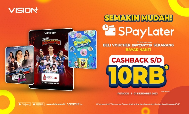 Semakin Mudah, Kini Beli Voucher Streaming Vision+ Bisa Pakai SPayLater