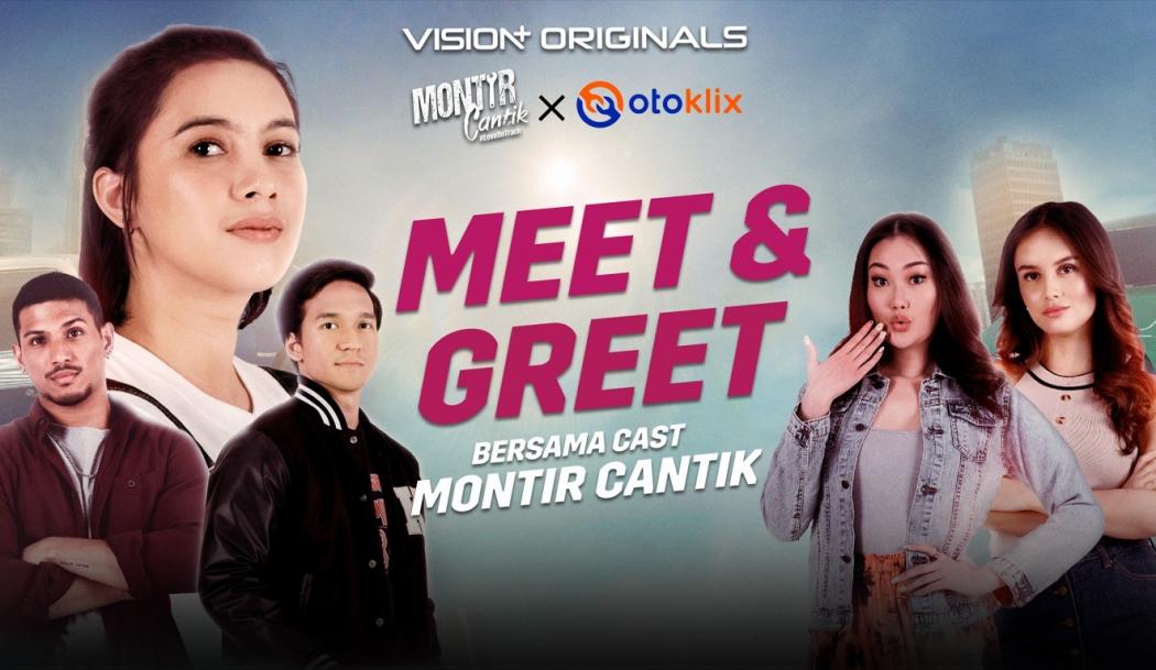 Vision+ dan Otoklix Gelar Meet & Greet Bersama Cast Montir Cantik, Catat Tanggalnya!