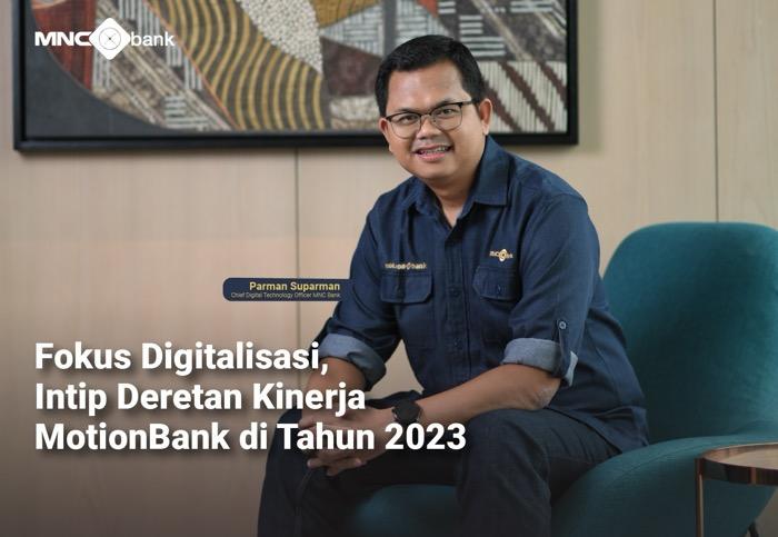 Fokus Digitalisasi, Ini Deretan Kinerja MotionBank di Tahun 2023