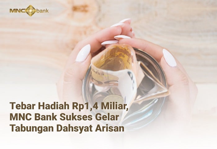 MNC Bank Sukses Selenggarakan Tabungan Dahsyat Arisan dengan Total Hadiah Rp1,4 Miliar
