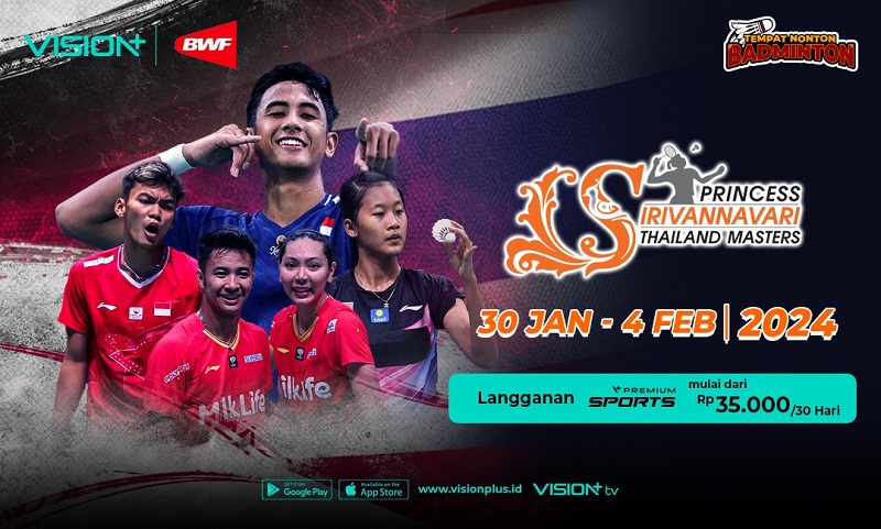 Jadwal Lengkap Thailand Masters 2024, Catat Tanggal Tayangnya di Vision+