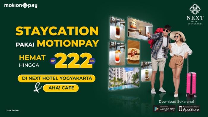 Yuk Liburan Seru dan Hemat di Next Hotel Yogyakarta dengan MotionPay!