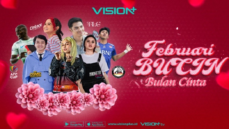 Februari Bulan Penuh Cinta, Simak Rekomendasi Tayangan Penuh Kasih Sayang di Vision+!