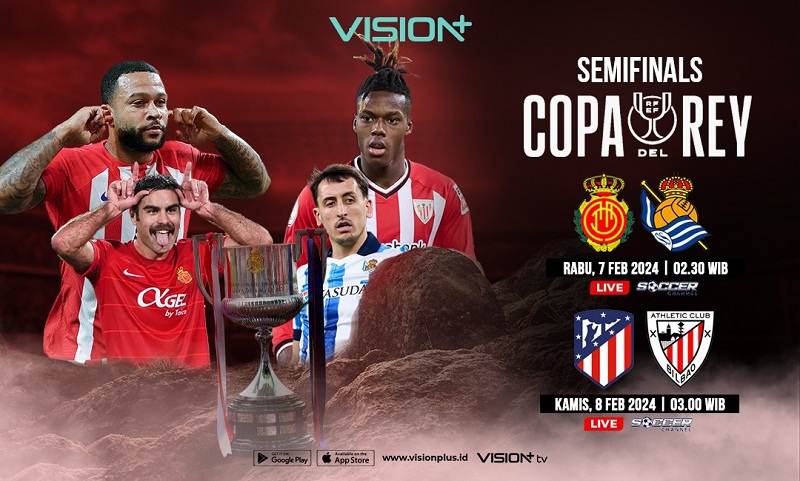 Saksikan Semifinal Copa del Rey di Vision+: Mallorca Vs Real Sociedad, Atletico Tantang Bilbao