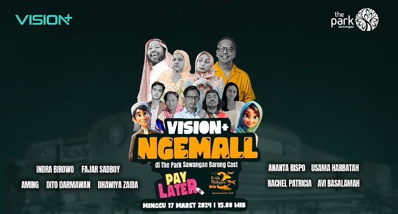 Vision+ Adakan Meet and Greet Bareng Cast Pay Later: Ngabuburit Asyik Bareng Fajar Sadboy!