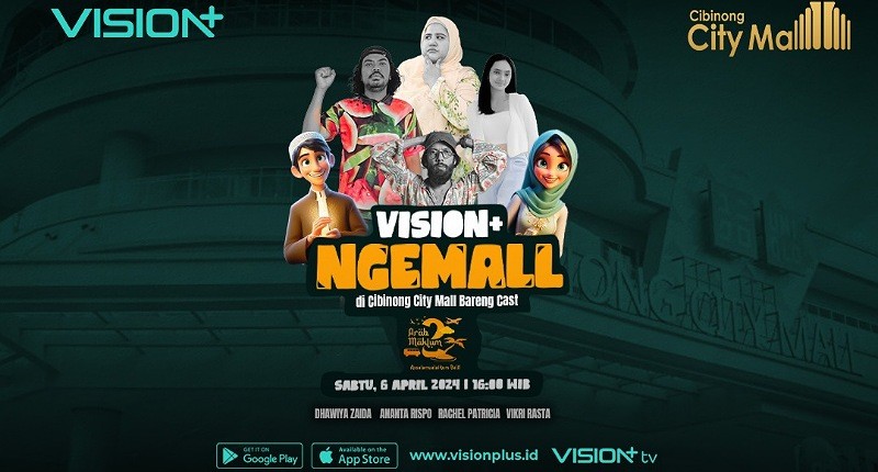 Vision+ Ngemall Mampir di Cibinong Lagi! Seru-seruan Bareng Cast Arab Maklum 2 di Cibinong City Mall