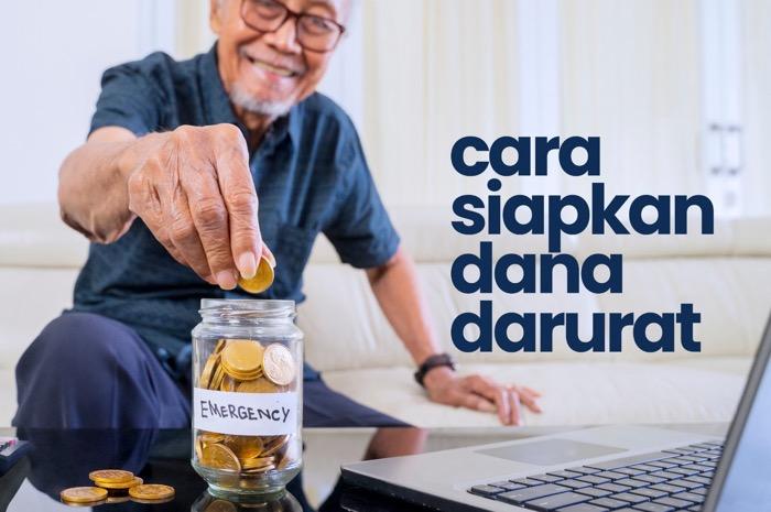 Begini Caranya Siapkan Dana Darurat yang Praktis, Yuk Simak!