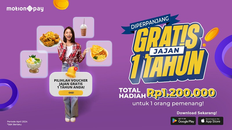 Program Gratis Jajan 1 Tahun Diperpanjang, Dapatkan Voucher Total Rp1,2 Juta dari MotionPay!