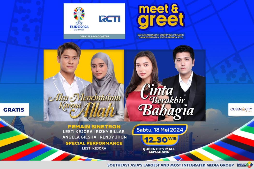 Siap Ramaikan Semarang dengan Meet and Greet Sinetron RCTI dan Road to Euro 2024