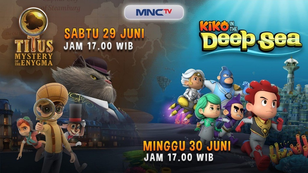 Saksikan 2 Animasi Layar Lebar di MNCTV, TITUS Mystery of The Enygma dan KIKO In The Deep Sea