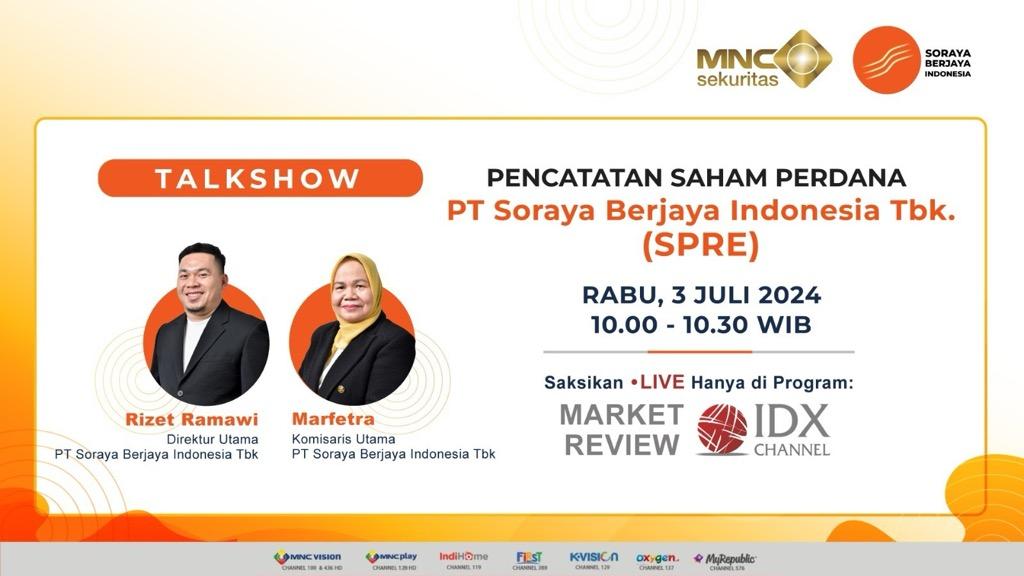 Cek Prospek dan Rencana Bisnis Emiten SPRE di Talkshow IDX Channel Hari Ini!