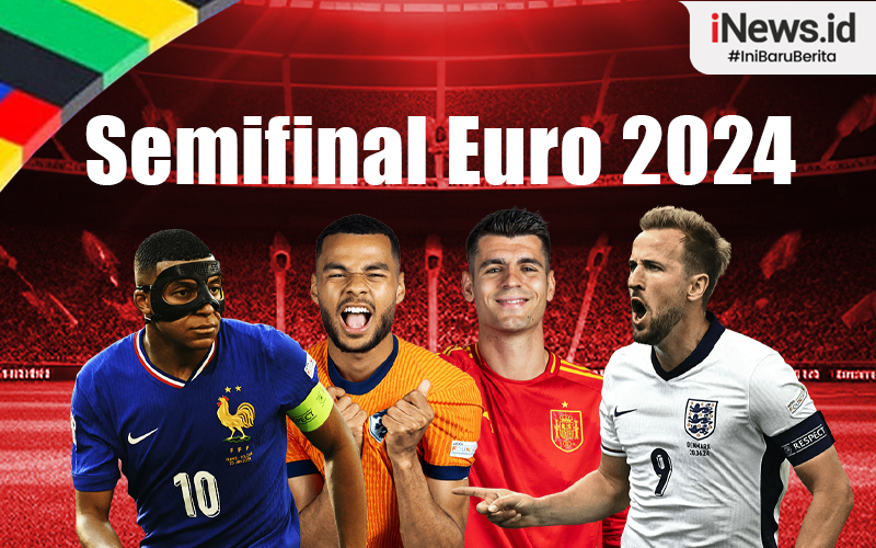 Jadwal Semifinal Euro 2024: Spanyol vs Prancis, Belanda Tantang Inggris