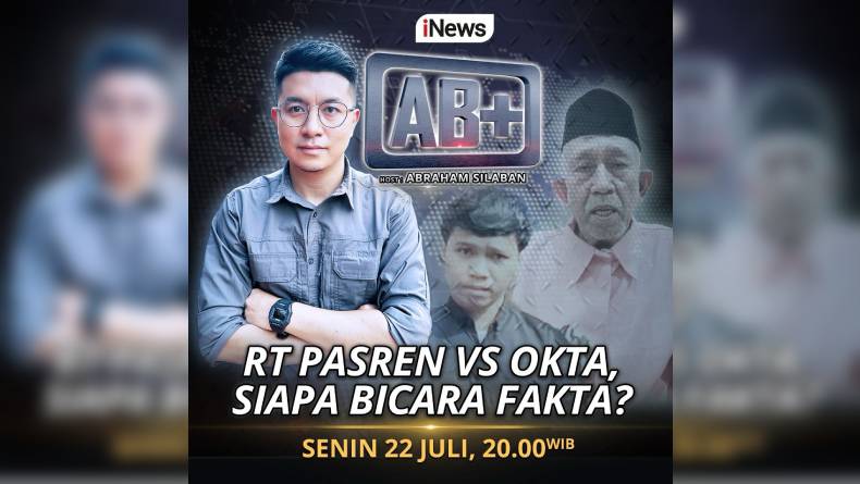 RT Pasren Vs Okta: Siapa Bicara Fakta? Bersama Abraham Silaban di AB+, Live di iNews Besok Malam