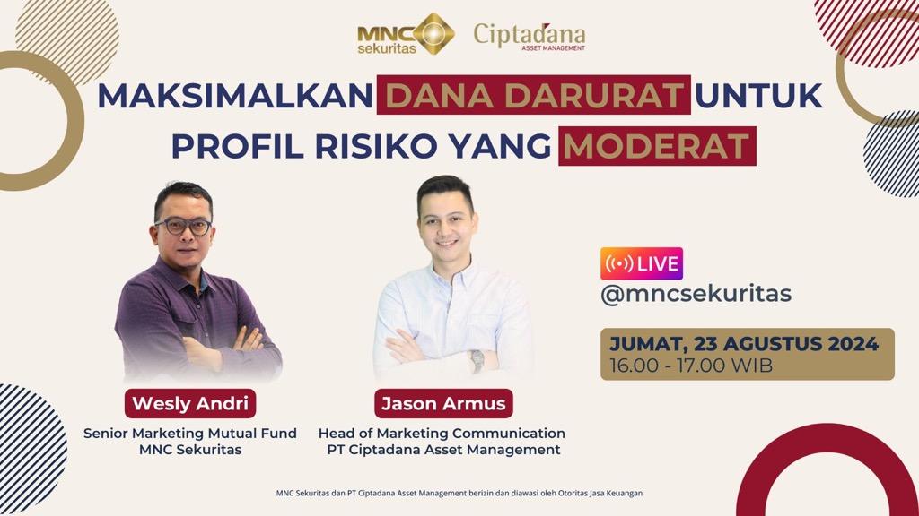 Maksimalkan Dana Darurat untuk Profil Risiko yang Moderat dengan Nonton di IG Live MNC Sekuritas dan Ciptadana Asset Management