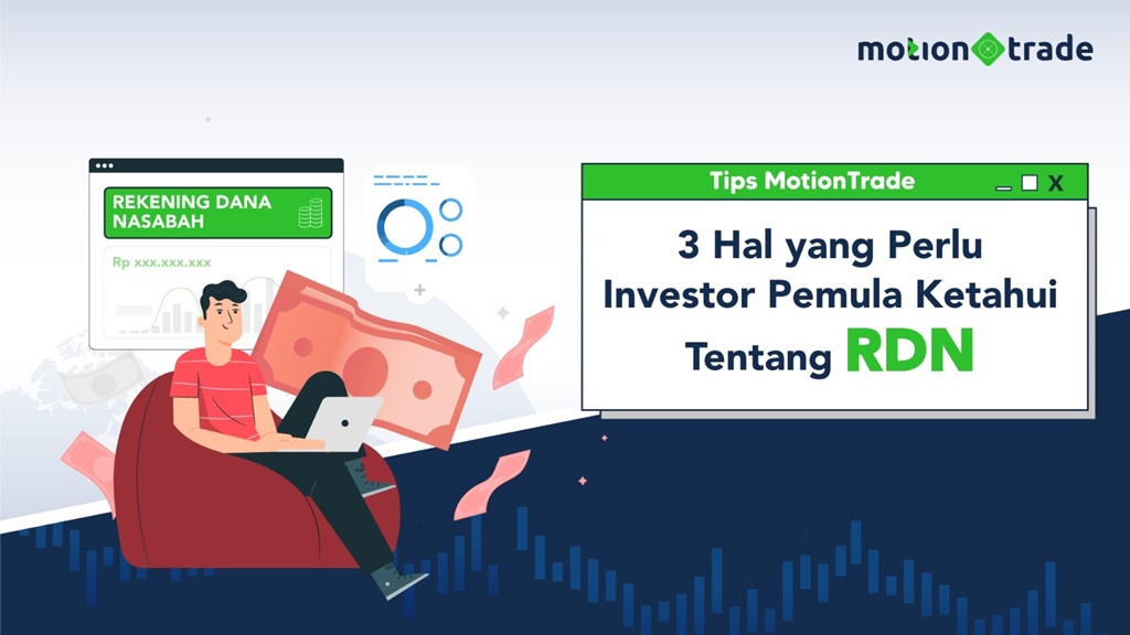 Tips MotionTrade: 3 Hal yang Perlu Investor Pemula Ketahui Tentang RDN