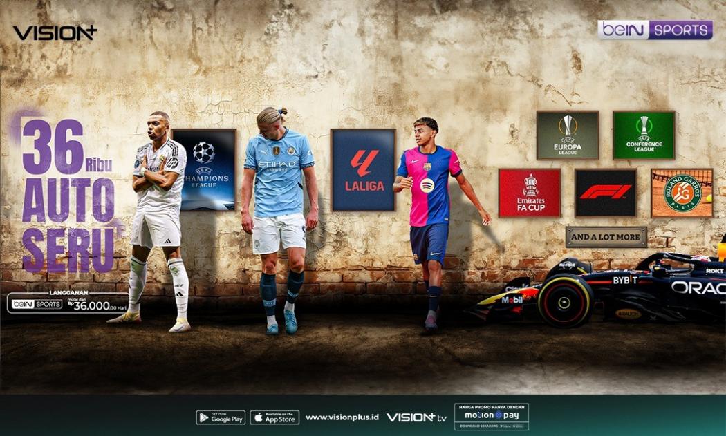 Terbatas! Langganan beIN Sports Cuma Rp36.000, Nikmati Keseruan Pertandingannya di Vision+