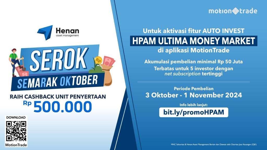 Promo Semarak Oktober dari Henan AM: Ada Hadiah Cashback Rp500.000 di MotionTrade!   