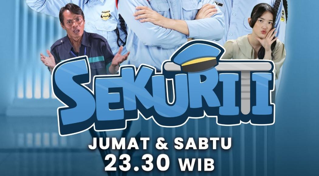 Saksikan Program Terbaru Sekuriti Kocak di MNCTV