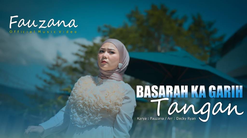 Makna Lagu Basarah Ka Garih Tangan - Fauzana yang Tren di YouTube