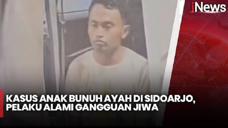 Kasus Anak Bunuh Ayah Kandung di Sidoarjo, Pelaku Mengidap Gangguan Jiwa